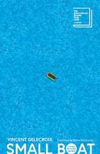 Load image into Gallery viewer, Small Boat: Shortlisted for the International Booker Prize