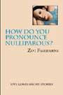 How Do You Pronounce Nulliparous?