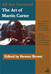 All Are Involved: The Art Of Martin Carter