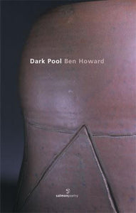 Dark Pool: Poems 1994-2004