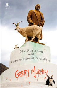 My Flirtation with International Socialism
