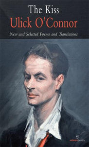 The Kiss - New and Selected Poems and Translations