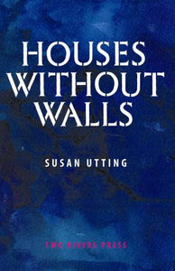 Houses Without Walls