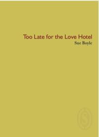 Too Late for the Love Hotel