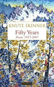 Fifty Years: Poems 1957-2007
