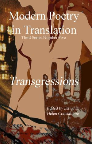 Modern Poetry in Translation (Series 3 No.5) Transgressions