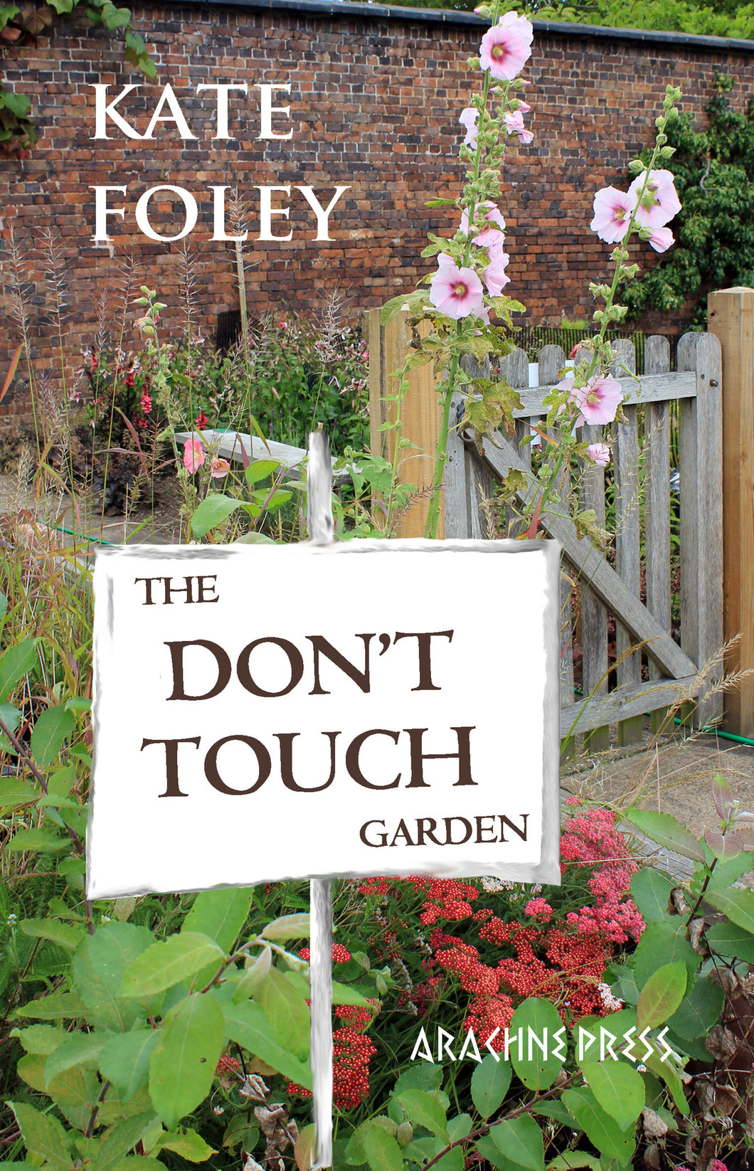 The Don't Touch Garden