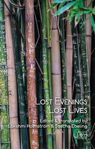 Lost Evenings, Lost Lives: Tamil Poetry from the Sri Lanken Civil War
