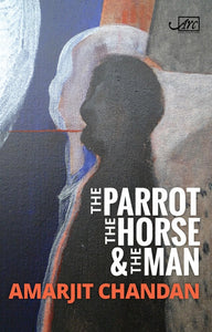 The Parrot, the Horse and the Man