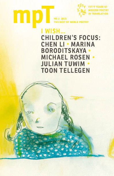 MPT 2/2015 (Modern Poetry in Translation): I Wish... (Children's Focus)