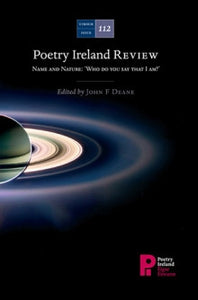 Poetry Ireland Review Issue 112: Name and Nature: 'Who do you say that I am?'