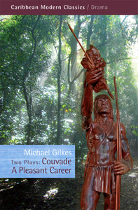 Two Plays: Couvade & A Pleasant Career