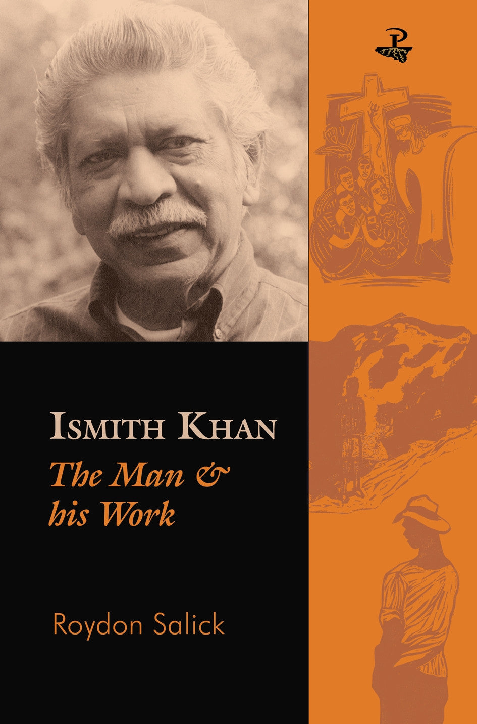 Ismith Khan: The Man & His Work