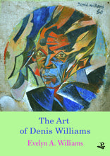 Load image into Gallery viewer, The Art of Denis Williams

