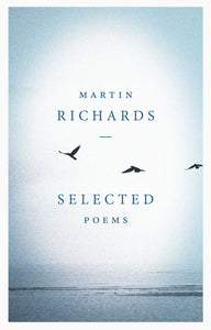 Martin Richards: Selected Poems