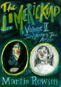 The Limerickiad - Volume II: John Donne to Jane Austen