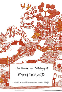 The Emma Press Anthology of Fatherhood