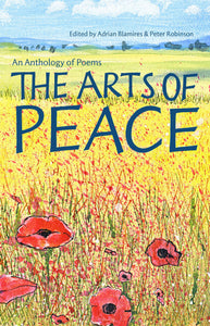 The Arts of Peace: An Anthology of Poetry