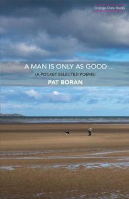 Man Is Only As Good...