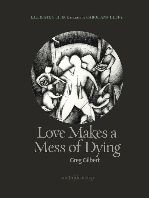 Love Makes a Mess of Dying: Laureate's Choice 2019 I
