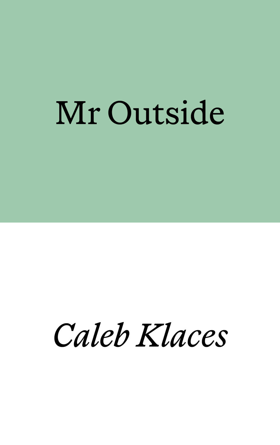 Mr Outside