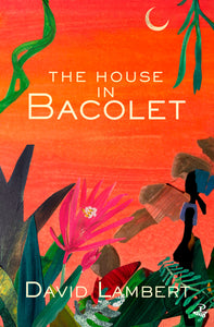 The House in Bacolet