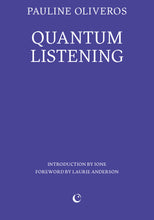 Load image into Gallery viewer, Quantum Listening
