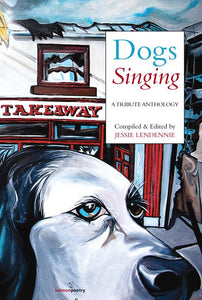 Dogs Singing: A Tribute Anthology