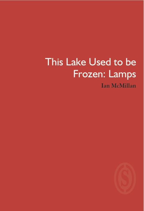This Lake Used to Be Frozen: Lamps