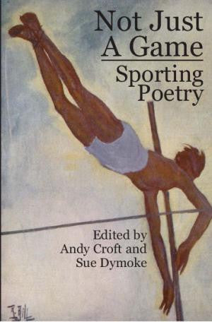Not Just A Game: Sporting Poems