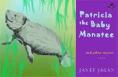 Patricia the Baby Manatee and other stories