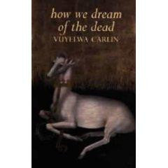 How We Dream of the Dead