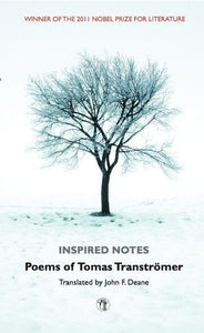 Inspired Notes: Poems of Tomas Tranströmer