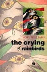 The Crying of Rainbirds
