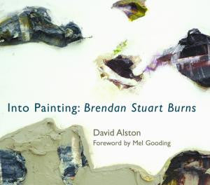 Into Painting: Brendan Stuart Burns