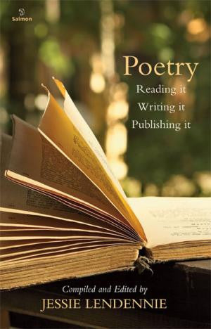 Poetry: Reading it, Writing it, Publishing it