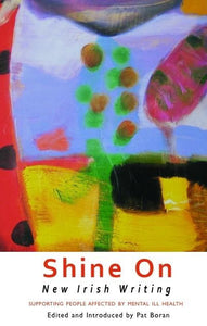 Shine On: New Irish Writing