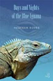 Days and Nights of the Blue Iguana