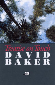 Treatise on Touch: Selected Poems