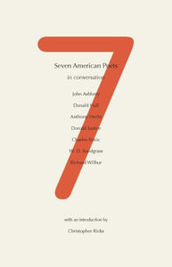 Seven American Poets In Conversation