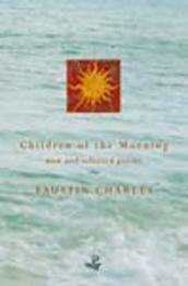 Children of the Morning: Selected Poems