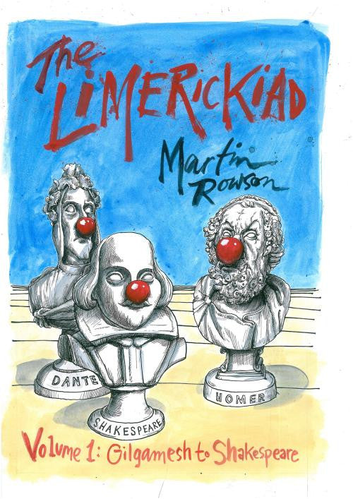 The Limerickiad - Volume 1: Gilgamesh to Shakespeare