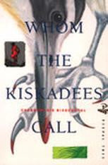 Whom the Kiskadees Call