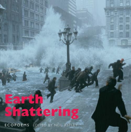 Earth Shattering: ecopoems