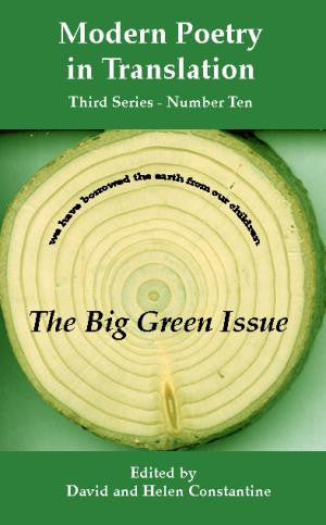 Modern Poetry in Translation (Series 3 No.10) The Big Green Issue