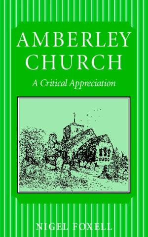 Amberley Church - A Critical Appreciation