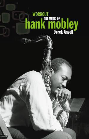 Workout - The Music of Hank Mobley