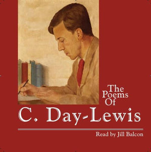 The Poems of C. Day-Lewis
