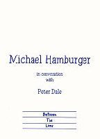 Michael Hamburger in Conversation with Peter Dale