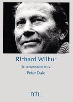 Richard Wilbur in Conversation with Peter Dale